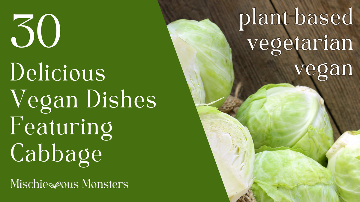 30 Delicious Vegan Dishes Featuring Cabbage