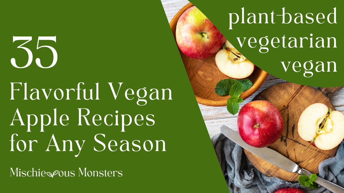 35 Flavorful Vegan Apple Recipes for Any Season